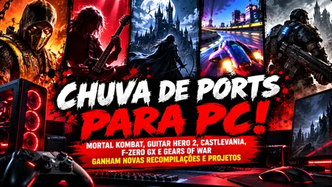 Chuva de ports para PC continua! Mortal Kombat, Guitar Hero 2, Castlevania e F-Zero ganham novidades