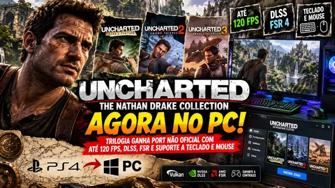 Uncharted 1, 2 e 3 ganham port nativo para PC com até 120 FPS e melhorias gráficas