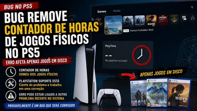 BUG NO PS5 APAGA CONTADOR DE HORAS DE JOGOS FÍSICOS E GERA NOVA POLÊMICA PARA A SONY