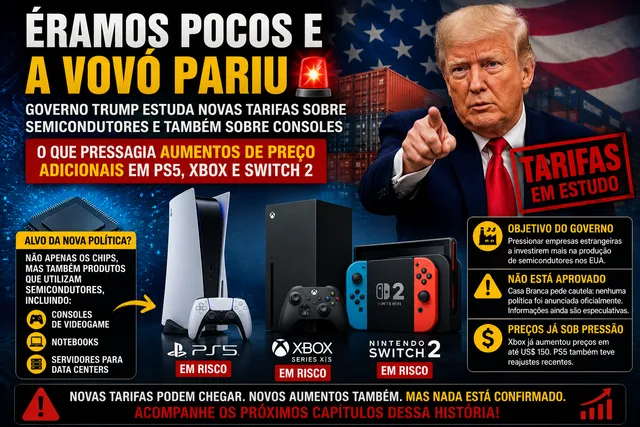 Novas tarifas de Trump podem atingir PS5, Xbox e Switch 2 e aumentar ainda mais os preços dos consoles