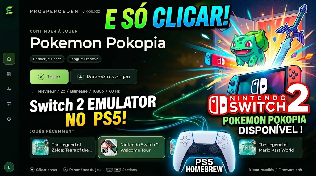 ProsperoEden já consegue rodar jogos do Nintendo Switch 2 no PS5